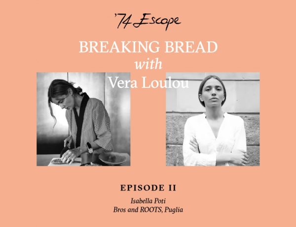 vera loulou isabella poti breaking bread